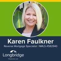 Karen Faulkner-Longbridge Financial, LLC - Reverse Mortgage Specialist-NMLS#582940 in Covina, CA