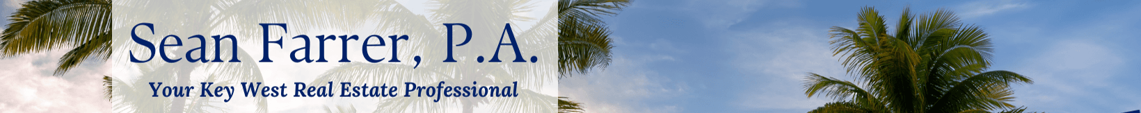 Sean Farrer, P.A. Your Key West Realtor's Cover Image
