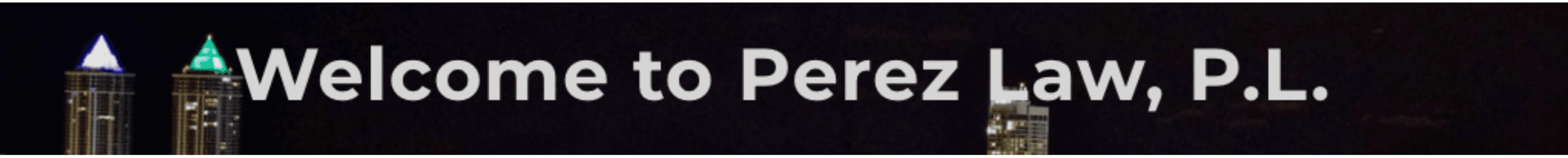 Perez Law P.L.- Ana Maria Perez's Cover Image