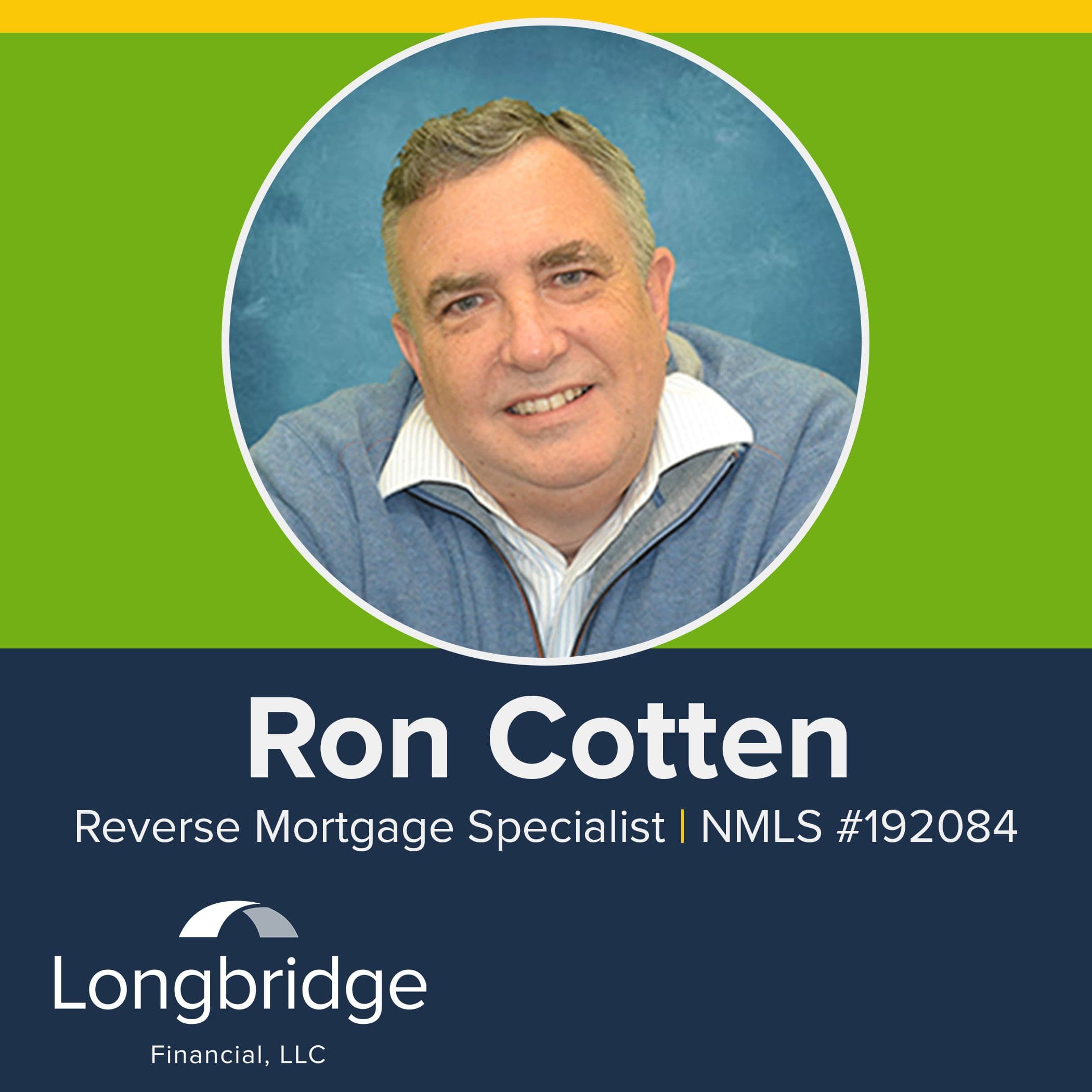 Longbridge Financial, LLC - Ronald Cotten - Reverse Mortgages - Reverse Mortgage Consultant